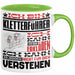 Kletterführer Geschenk Kaffee-Tasse Geschenkidee für Kletterführer Ich Bin Kletterführer Ich Kann Es Dir Erklären Jedoch Nicht Für Dich Verstehen Spruch Lustig Grün Trendation