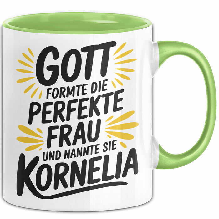 Kornelia Tasse Geschenk Gott Formte Die Perfekte Frau Kornelia Geschenkidee Grün Trendation