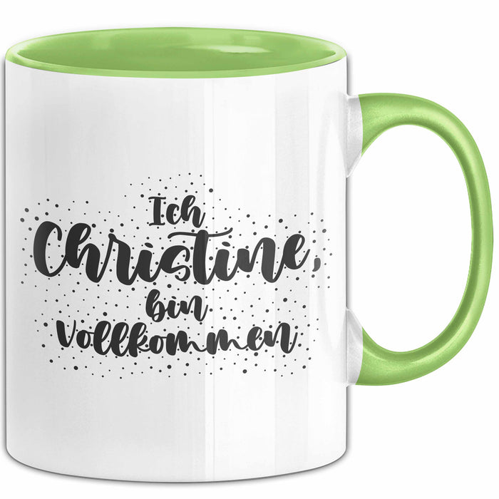 Christine Tasse Ich Christine, Bin Vollkommen Geschenk Grün Trendation