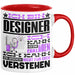 Designer Geschenk Tasse Geschenkidee für Designer Geburtstag Lustiger Spruch Ich Bin Designer Ich Kann Es Dir Erklären Aber Nicht Für Dich Verstehen Rot Trendation
