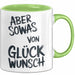 Sarkastischer Sarkasmus Tasse Geschenk Lustige Geschenkidee Spruch Aber Sowas Von Glück Wunsch Grün Trendation