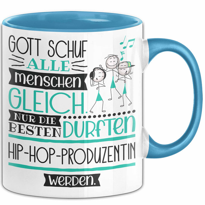 Hip-Hop-Produzentin Geschenk Becher Tasse Gott Schuf Alle Menschen Gleich Nur Die Besten Durfeten Hip-Hop-Produzentin Werden Geschenkidee Lustig Blau Trendation