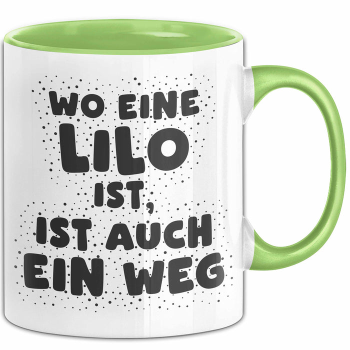 Lilo Tasse Wo Eine Lilo Ist, Ist Auch Ein Weg Geschenk