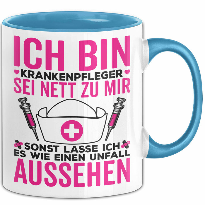 Krankenschwester Pflege Betreuung Tasse Geschenk Lustige Geschenkidee Spruch Ich Bin Krankenpfleger Blau Trendation