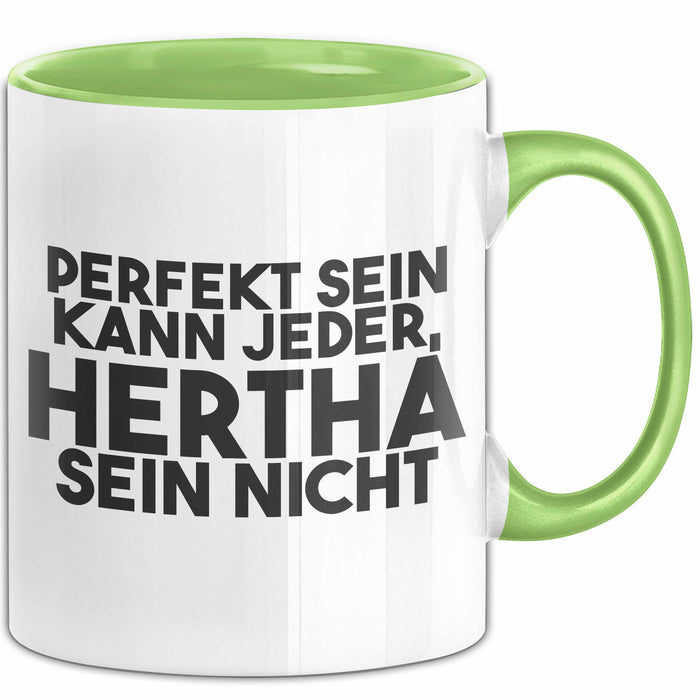 Hertha Tasse Perfekt Sein Kann Jeder, Hertha Sein Nicht Geschenk