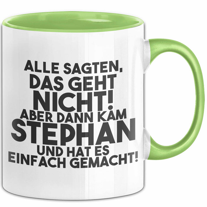 Stephan Tasse Alle Sagten Das Geht Nicht, Aber Dann Kam Stephan Geschenk