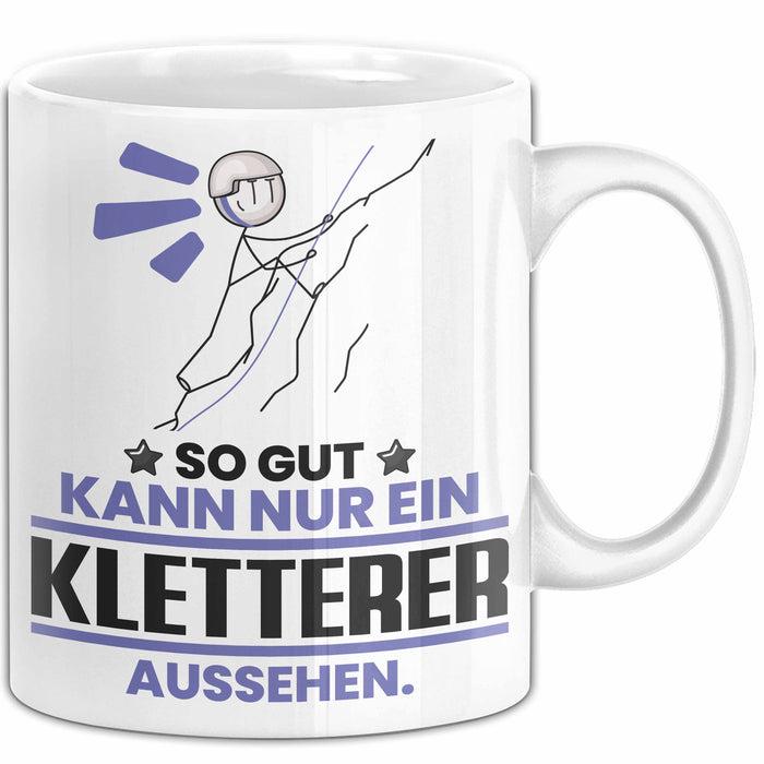 Kletterer Geschenk Tasse So Gut Kann Nur Ein Kletterer Aussehen Geschenkidee Kaffee-Becher Weiß Trendation