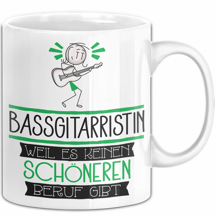 Bassgitarristin Weil Es Keinen Schöneren Beruf Gibt Tasse Geschenk für Eine Bassgitarristin Lustig Weiß Trendation