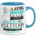 Kletterin Tasse Geschenk Lustiger Spruch Bitte Erheben Sie Sich Seine Majestät Die Kletterin Betritt Den Raum Blau Trendation