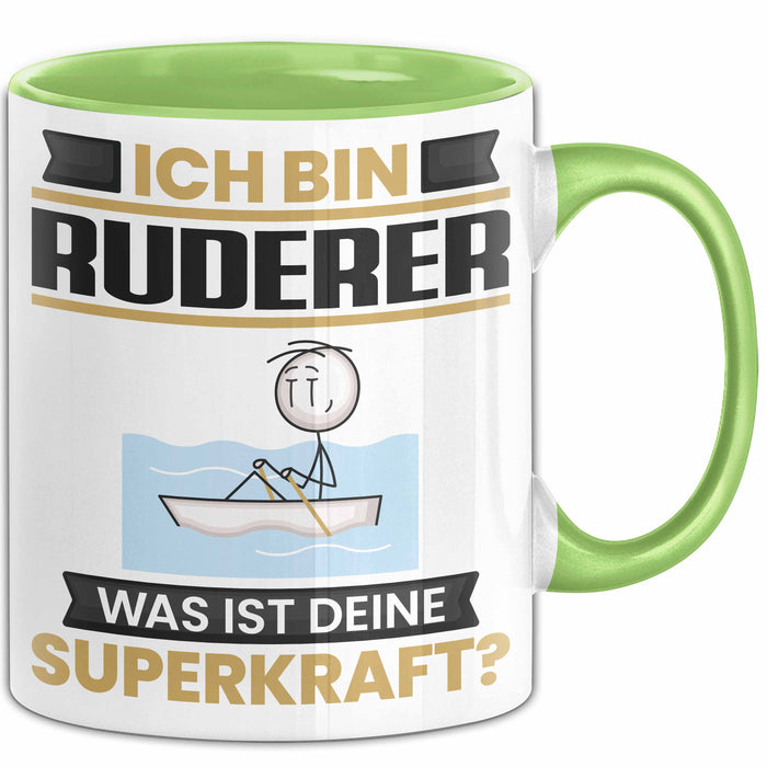 Ruderer Tasse Geschenk für Ruderer Geburtstag Lustiger Spruch Kaffee-Becher Was Ist Deine Superkraft Grün Trendation