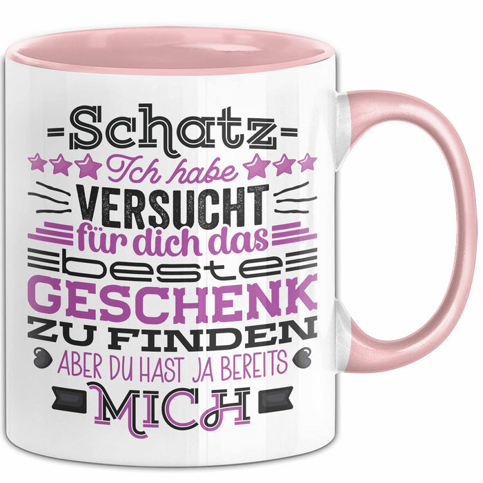 Tasse Valentinstag Geschenk Versuch das beste Geschenk zu finden Rosa Trendation