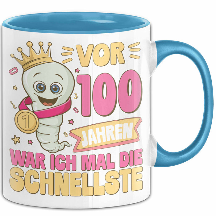 100. Geburtstag Tasse Geschenk Vor 100 Jahren War Ich Mal Die Schnellste Geschenkidee Frauen Mutter Oma Blau Trendation