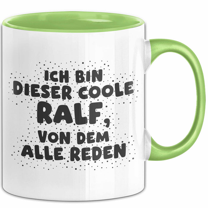 Ralf Tasse Ich Bin Dieser Coole Ralf, Von Dem Alle Reden Geschenk