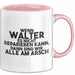 Walter Tasse Wenn Walter Nicht Repariert, Sind Wir Am Arsch Geschenk Rosa Trendation