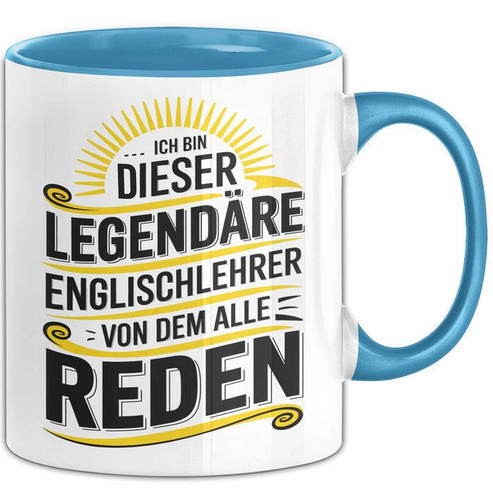 Englischlehrer Unterricht Tasse Geschenk Lustige Geschenkidee Spruch Ich Bin Dieser Englischlehrer Von Dem Alle Reden Blau Trendation