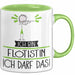 Geschenk für Flötistin Tasse Lustige Geschenkidee Geburtstag Ich Bin Flötistin Ich Darf Das Grün Trendation