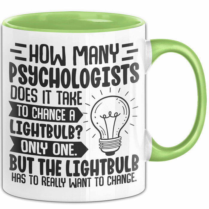 Psychologen Tasse Geschenk How Many Psychologist Does It Take To Change A Lightbulb Kaffee-Becher Grün Trendation