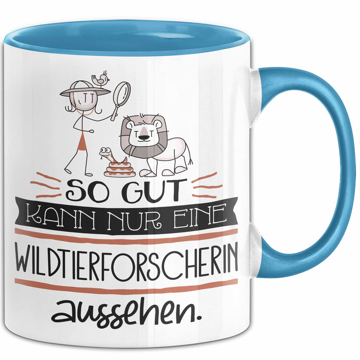 Wildtierforscherin Geschenk Tasse So Gut Kann Nur Eine Wildtierforscherin Aussehen Geschenkidee Geburtstag Weihnachten Lustig Blau Trendation