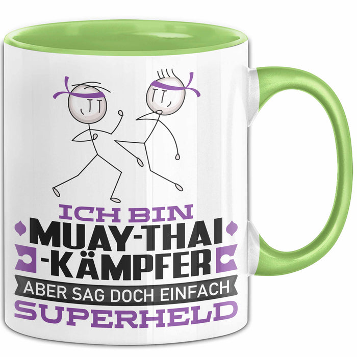Muay-Thai-Kämpfer Geschenk Tasse Ich Bin Muay-Thai-Kämpfer Aber Sag Doch Einfach Superheld Lustige Geschenkdiee für Muay-Thai-Kämpfer Kaffee-Becher Grün Trendation