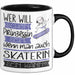 Skaterin Tasse Geschenk Spruch Wer Will Schon Prinzessin Sein Wenn Man Auch Skaterin Sein Kann Trendation