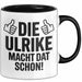 Ulrike Tasse Geschenk Die Ulrike Macht Dat Schon Geschenkidee Becher mit Name Schwarz Trendation