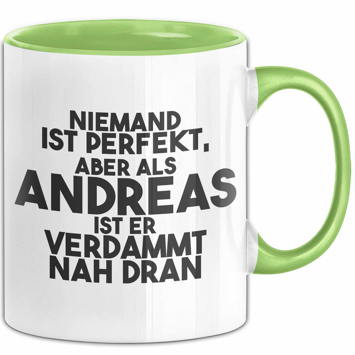 Andreas Tasse Niemand Ist Perfekt, Andreas Ist Nah Dran Geschenk Grün Trendation