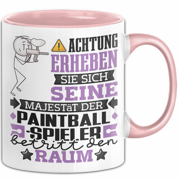 Paintballspieler Geschenk Tasse Lustiger Spruch Erheben Sie Sich Der Paintballspieler Betritt den Raum Rosa Trendation
