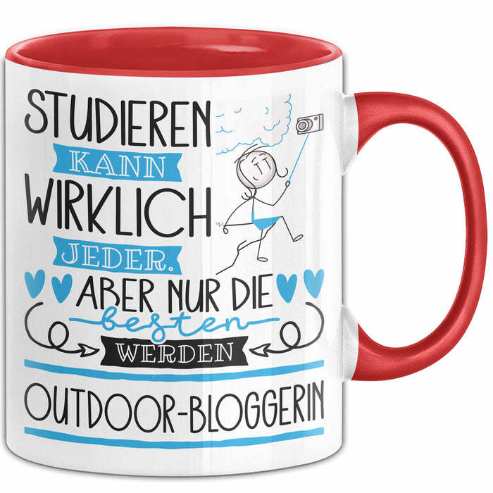 Outdoor-Bloggerin Tasse Lustiges Geschenk Studieren Kann Wirklich Jeder Nur Die Besten Werden Outdoor-Bloggerin Rot Trendation