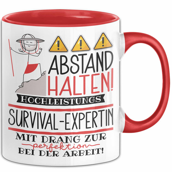 Survival-Expertin Tasse Geschenk Lustig Abstand Halten Hochleistungs-Survival-Expertin Mit Drang Zur Perfektion Bei Der Arbeit Rot Trendation