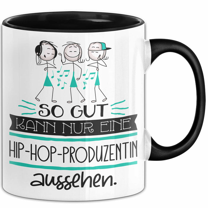 Hip-Hop-Produzentin Geschenk Tasse So Gut Kann Nur Eine Hip-Hop-Produzentin Aussehen Geschenkidee Geburtstag Weihnachten Lustig Trendation