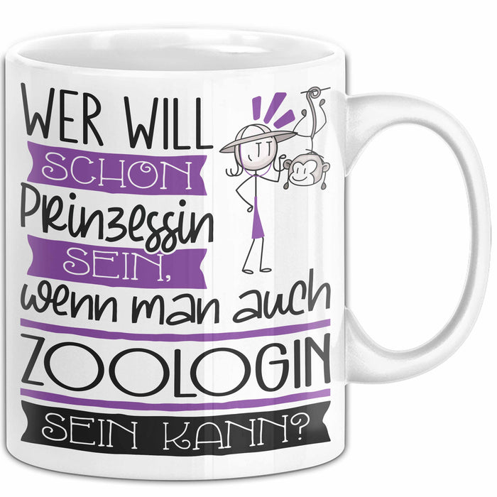 Zoologin Tasse Geschenk Spruch Wer Will Schon Prinzessin Sein Wenn Man Auch Zoologin Sein Kann Weiß Trendation