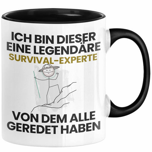 Survival-Experte Geschenk Tasse Lustige Geschenkidee Geburtstag für Survival-Experte Ich Bin Dieser Legendäre Survival-Experte Von Dem Alle Geredet Haben Kaffee-Becher Schwarz Trendation