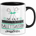 Balletttänzerin Geschenk Tasse So Gut Kann Nur Eine Balletttänzerin Aussehen Geschenkidee Geburtstag Weihnachten Lustig Trendation