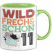 11. Geburtstag Geschenk Tasse Becher Wild Frech Und Schon 11 Grün Trendation