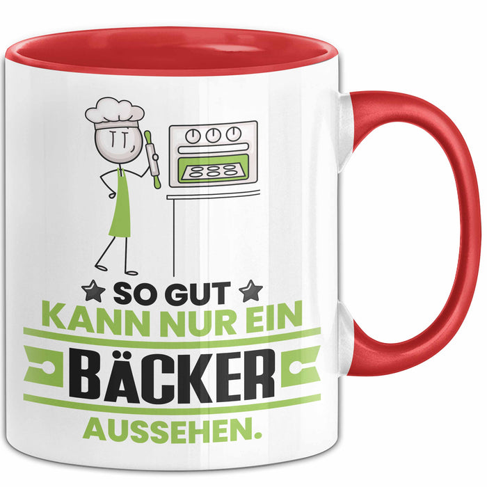 Bäcker Geschenk Tasse So Gut Kann Nur Ein Bäcker Aussehen Geschenkidee Kaffee-Becher Rot Trendation