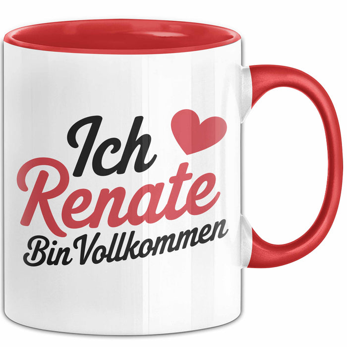 Renate Tasse Geschenk Ich Bin Vollkommen Renate Geschenkidee Geburtstag Rot Trendation