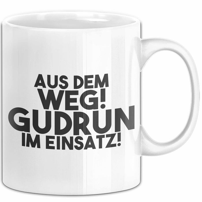 Gudrun Tasse Aus Dem Weg! Gudrun Im Einsatz! Geschenk