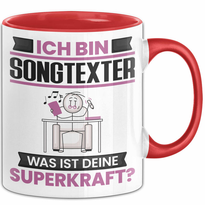 Songtexter Tasse Geschenk für Songtexter Geburtstag Lustiger Spruch Kaffee-Becher Was Ist Deine Superkraft Rot Trendation