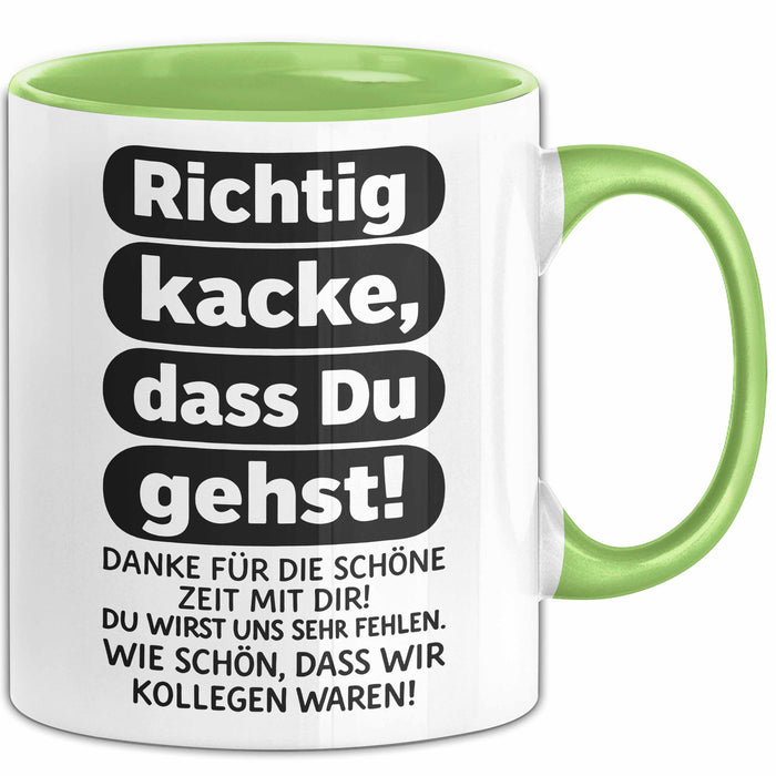 Büroarbeit Kollege Abschied Tasse Geschenk Lustige Geschenkidee Spruch Richtig Kacke Dass Du Gehst Grün Trendation