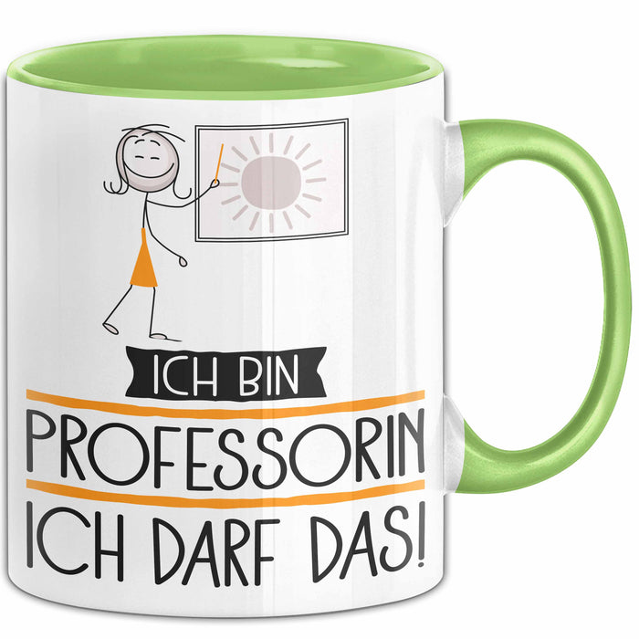 Geschenk für Professorin Tasse Lustige Geschenkidee Geburtstag Ich Bin Professorin Ich Darf Das Grün Trendation