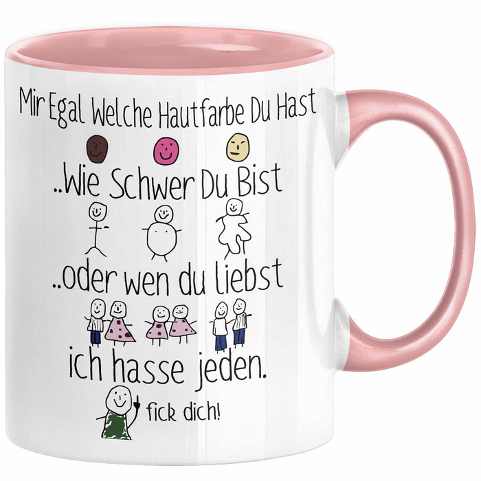 Ich Hasse Jeden Tasse Geschenk Beste Freundin Humor Arbeitskollegin Büro-Tasse Sarkasmus Ironie Geschenkidee Mir Egal Welche Hautfarbe Du Hast Kaffee-Becher Rosa Trendation