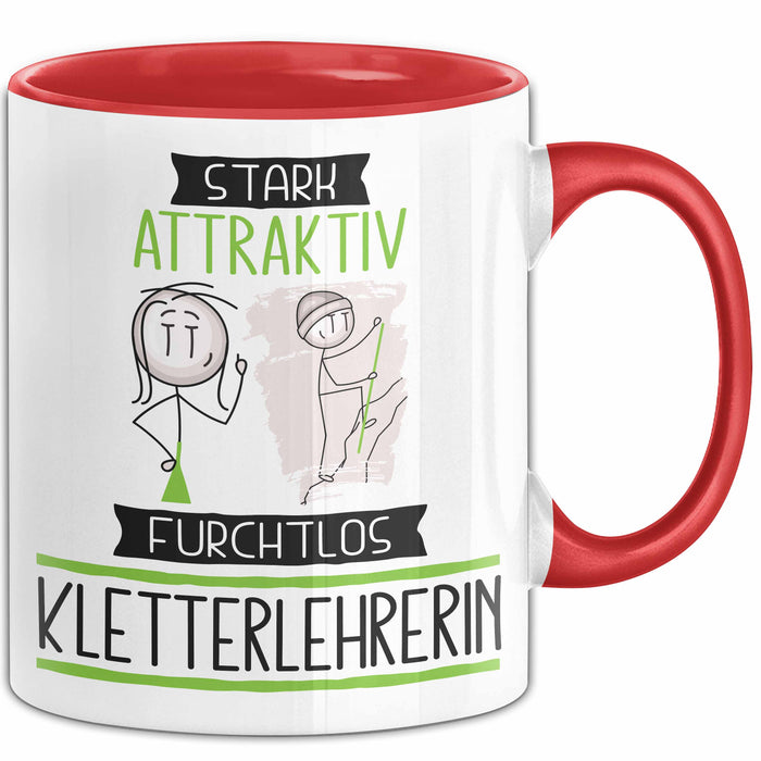 Kletterlehrerin Tasse Geschenk Becher Stark Attraktiv Furchtlos Kletterlehrerin Lustige Geschenkidee Rot Trendation