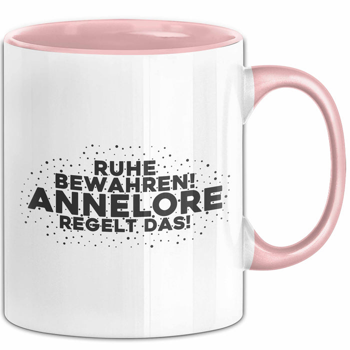 Annelore Tasse Ruhe Bewahren! Annelore Regelt Das! Geschenk