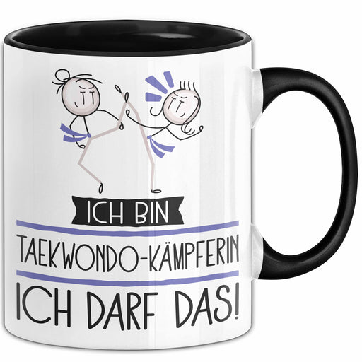 Geschenk für Taekwondo-Kämpferin Tasse Lustige Geschenkidee Geburtstag Ich Bin Taekwondo-Kämpferin Ich Darf Das Trendation