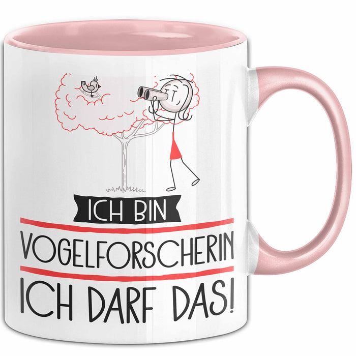 Geschenk für Vogelforscherin Tasse Lustige Geschenkidee Geburtstag Ich Bin Vogelforscherin Ich Darf Das Rosa Trendation