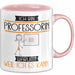 Professorin Tasse Geschenk Ich Bin Professorin Warum Weil Ich Es Kann Geschenkidee Geburtstag Rosa Trendation