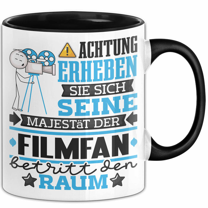 Filmfan Geschenk Tasse Lustiger Spruch Erheben Sie Sich Der Filmfan Betritt den Raum Schwarz Trendation