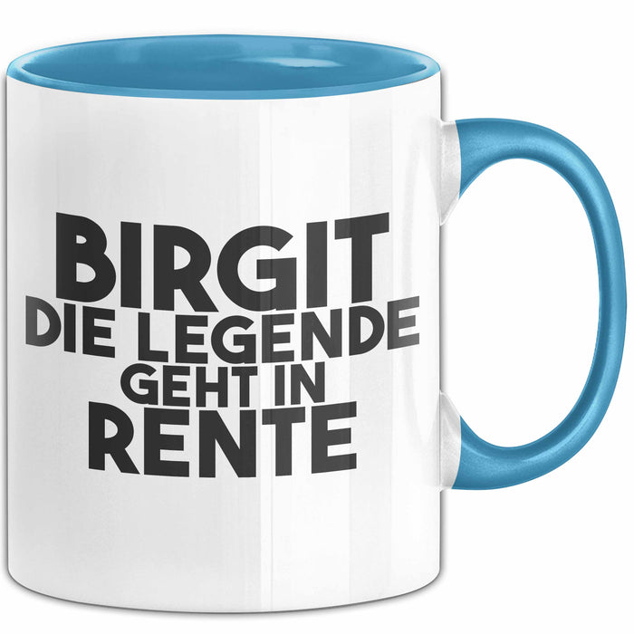 Birgit Tasse Birgit – Die Legende Geht In Rente Geschenk