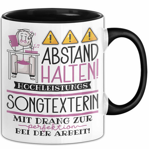 Songtexterin Tasse Geschenk Lustig Abstand Halten Hochleistungs-Songtexterin Mit Drang Zur Perfektion Bei Der Arbeit Trendation
