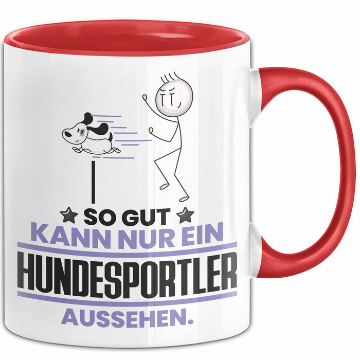 Hundesportler Geschenk Tasse So Gut Kann Nur Ein Hundesportler Aussehen Geschenkidee Kaffee-Becher Rot Trendation